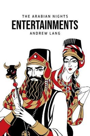 The Arabian Nights Entertainments Andrew Lang 9781800760271