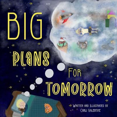 Big Plans For Tomorrow Carli Valentine 9781957505008