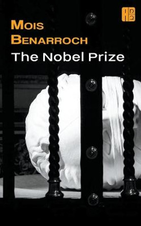 The Nobel Prize Mois Benarroch 9798201300265