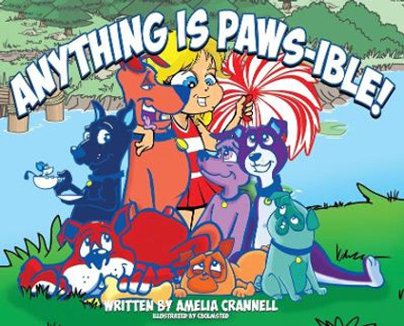 Anything Is Paws-ible by Amelia Crannell