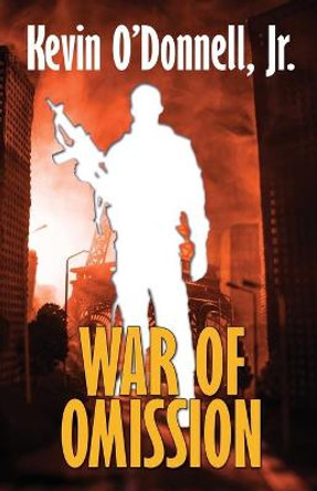 War of Omission Kevin O'Donnell 9781680572407
