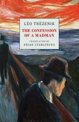 The Confession of a Madman Leo Trezenik 9781645250883