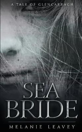 Sea Bride Melanie Leavey 9781777143190