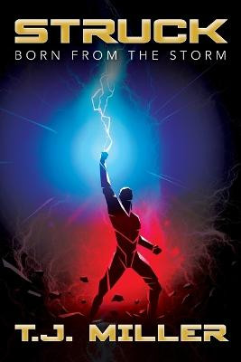 Struck by T J Miller