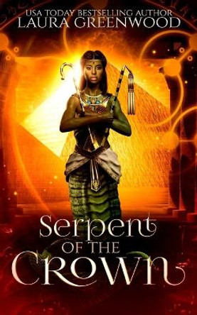 Serpent Of The Crown Laura Greenwood 9798353258506
