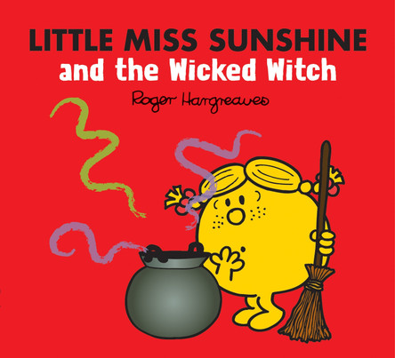 Little Miss Sunshine and the Wicked Witch (Mr. Men & Little Miss Magic) Adam Hargreaves 9780755500871