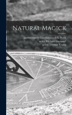 Natural Magick Giambattista Della Approximat Porta 9781013695124