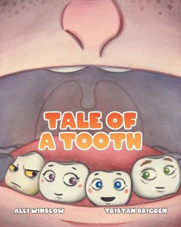 Tale of a Tooth Alli Winslow 9780228845133