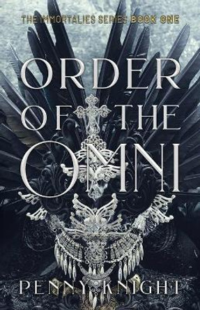 Order of the Omni: A Fated Mates Paranormal Romance Penny Knight 9780645030815