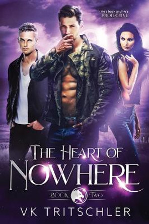 The Heart of Nowhere: A werepanther new pack paranormal romance Vk Tritschler 9780648383550