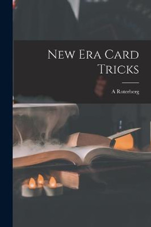 New Era Card Tricks A Roterberg 9781015918726