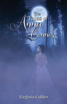 The Tales of Anna Connor Virginia Collier 9781914366963