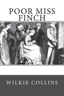 Poor Miss Finch by Wilkie Collins