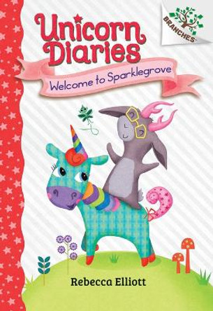 Welcome to Sparklegrove: A Branches Book (Unicorn Diaries #8) Rebecca Elliott 9781338745665