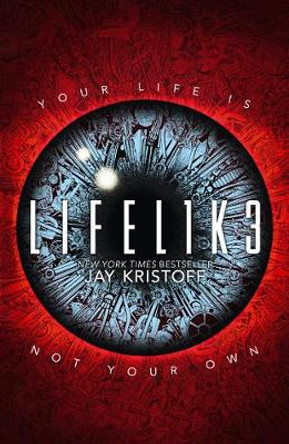 LIFEL1K3 (LIFELIKE) (Lifelike, Book 1) Jay Kristoff 9780008301361