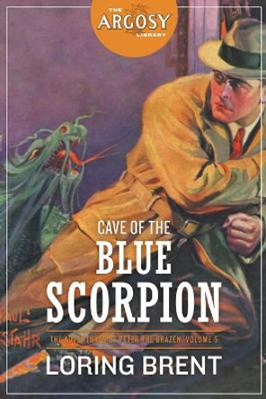 Cave of the Blue Scorpion by Loring Brent