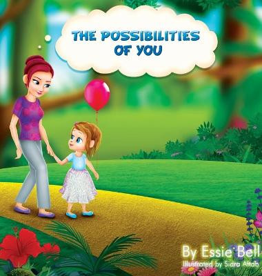 The Possibilities of You by Essie Bell