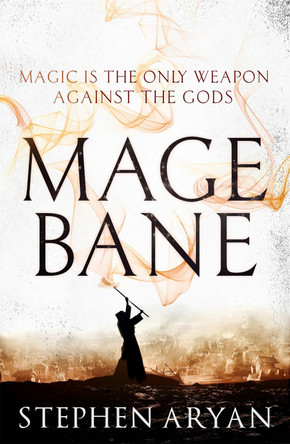 Magebane: The Age of Dread, Book 3 Stephen Aryan 9780356508511