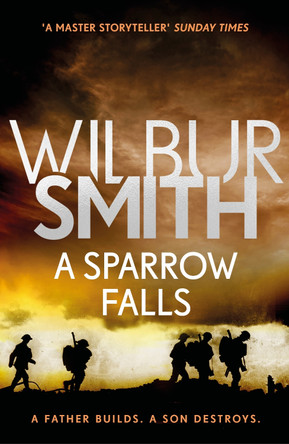 A Sparrow Falls: The Courtney Series 3 Wilbur Smith 9781785766732