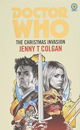 Doctor Who: The Christmas Invasion (Target Collection) Jenny T Colgan 9781785943287