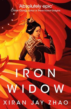 Iron Widow: Instant New York Times No.1 Bestseller Xiran Jay Zhao 9780861542116