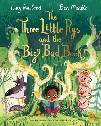 The Three Little Pigs and the Big Bad Book Lucy Rowland 9781529003666