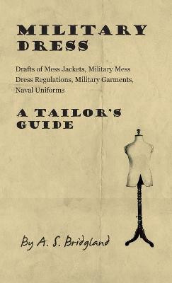 Military Dress by A S Bridgland