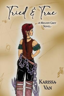 Tried & True by Karissa Van