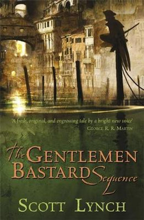 The Gentleman Bastard Sequence: The Lies of Locke Lamora, Red Seas Under Red Skies, The Republic of Thieves Scott Lynch 9781473214453