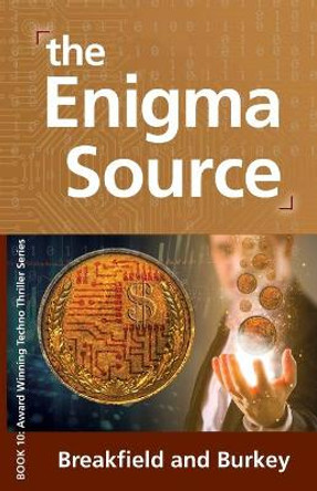 The Enigma Source: The Enigma Series-Book 10 Charles V Breakfield 9781946858399