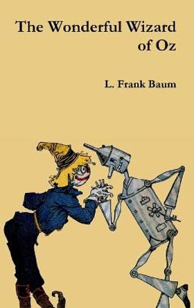 The Wonderful Wizard of Oz L. Frank Baum 9781329961005