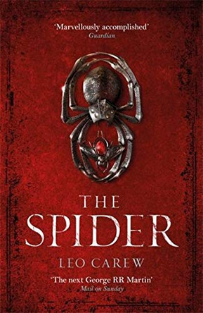 The Spider (The UNDER THE NORTHERN SKY Series, Book 2): The epic fantasy continues Leo Carew 9781472247049