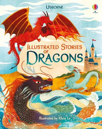 Illustrated Stories of Dragons Usborne 9781474969550