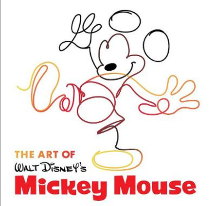 The Art Of Walt Disney's Mickey Mouse: The True Original Jessica Ward 9781368011242