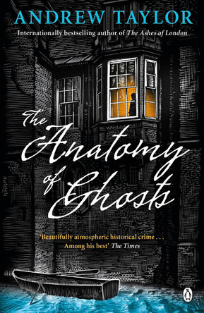 The Anatomy of Ghosts Andrew Taylor 9781405936125