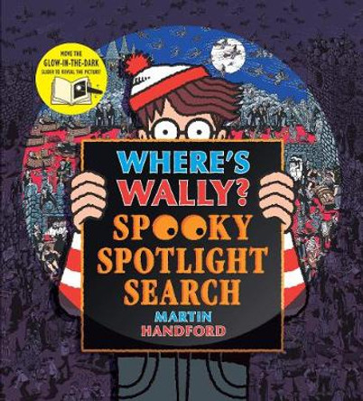 Where's Wally? Spooky Spotlight Search Martin Handford 9781406384475