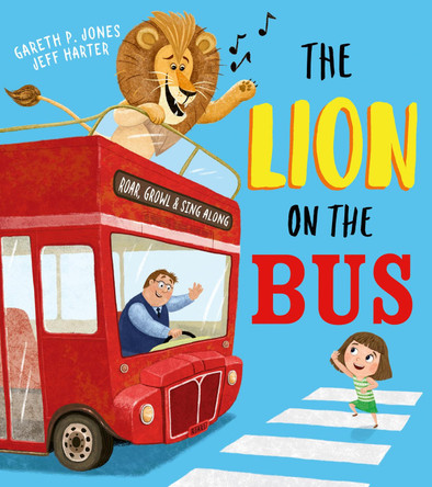 The Lion on the Bus Gareth P Jones 9781405294324