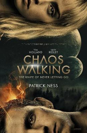 Chaos Walking: Book 1 The Knife of Never Letting Go: Movie Tie-in Patrick Ness 9781406385397
