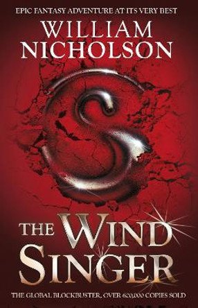 The Wind Singer (The Wind on Fire Trilogy) William Nicholson 9781405239691