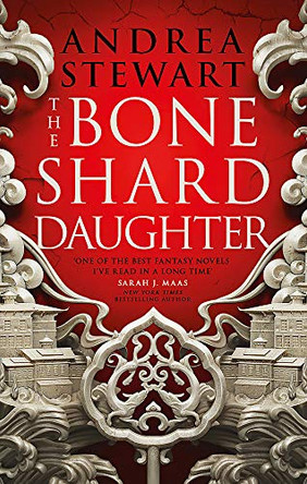 The Bone Shard Daughter: The Drowning Empire Book One Andrea Stewart 9780356514956