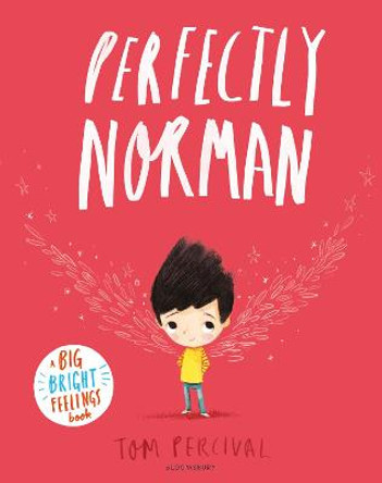 Perfectly Norman: A Big Bright Feelings Book Tom Percival 9781408880975