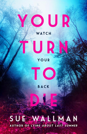 Your Turn to Die Sue Wallman 9781407181585