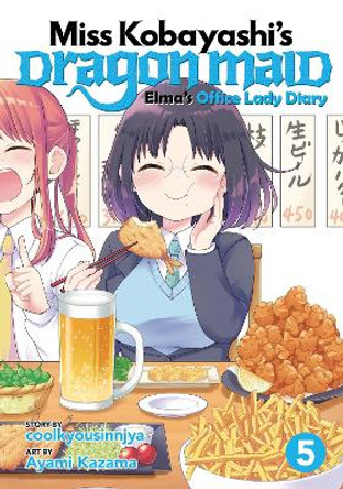 Miss Kobayashi's Dragon Maid: Elma's Office Lady Diary Vol. 5 Coolkyousinnjya 9781648272325