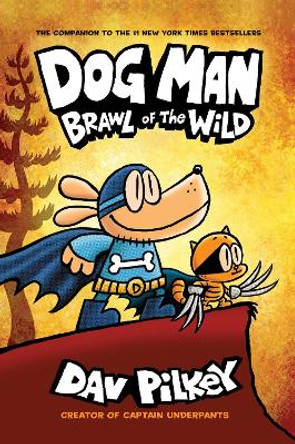 Dog Man 6: Brawl of the Wild PB Dav Pilkey 9781407191942