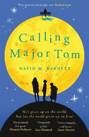 Calling Major Tom David M. Barnett 9781409168133