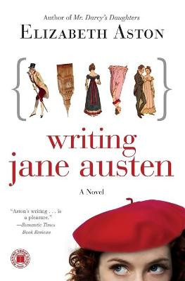 Writing Jane Austen Elizabeth Aston (University of Nottingham) 9781416587873