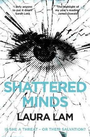 Shattered Minds Laura Lam 9781447286929