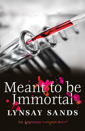 Meant to Be Immortal: Book Thirty-Two Lynsay Sands 9781473230545