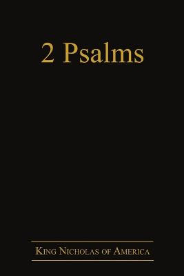 2 Psalms King Nicholas of America 9781483424712