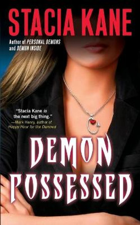 Demon Possessed Stacia Kane 9781501102813